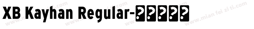 XB Kayhan Regular字体转换